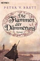 Peter V. Brett Die Flammen der Dämmerung