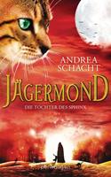 Andrea Schacht Jägermond - Die Tochter des Sphinx