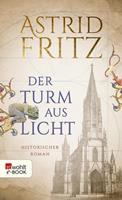 Astrid Fritz Der Turm aus Licht