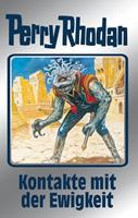 H. G. Ewers, H. G. Francis, Hans Kneifel, William Voltz Perry Rhodan 72: Kontakte mit der Ewigkeit (Silberband)