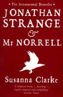 Susanna Clarke Jonathan Strange and Mr Norrell