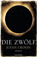 Justin Cronin Die Zwölf /  Passage Trilogie Bd.2