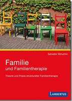 Salvador Minuchin Familie und Familientherapie