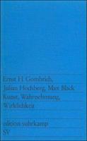 Ernst H. Gombrich, Julian Hochberg, Max Black Kunst, Wahrnehmung, Wirklichkeit