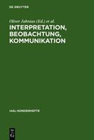 Oliver Jahraus, Bernd Scheffer Interpretation, Beobachtung, Kommunikation