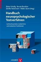 Dieter Schellig, Renate Drechsler, Dörthe Heinemann Handbuch neuropsychologischer Testverfahren
