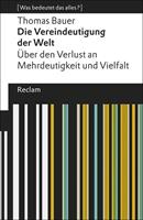 Thomas Bauer Die Vereindeutigung der Welt