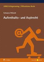 Kyrill-Alexander Schwarz, Mario Winzek Aufenthalts- und Asylrecht