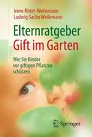 Irene Ritter-Weilemann, Ludwig Sacha Weilemann Elternratgeber Gift im Garten