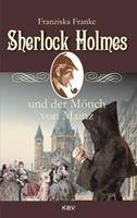 Franziska Franke Sherlock Holmes und der Mönch von Mainz