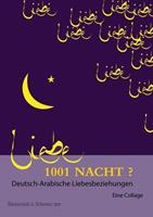 Steffen Strohmenger 1001 Nacht℃ Deutsch-Arabische Liebesbeziehungen