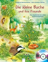 Eine Tier-Geschichte mit vielen Sachinformationen / Die kleine Buche und ihre Freunde