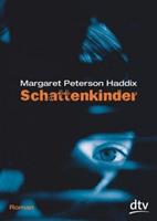 Margaret Peterson Haddix Schattenkinder Bd.1