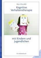 Paul Stallard Kognitive Verhaltenstherapie mit Kindern und Jugendlichen