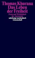 Thomas Khurana Das Leben der Freiheit
