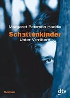 Margaret Peterson Haddix Unter Verrätern / Schattenkinder Bd.2