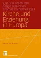 Karl Graf Ballestrem, Sergio Belardinelli, Thomas Cornides Kirche und Erziehung in Europa