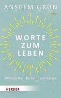 Anselm Grün Worte zum Leben