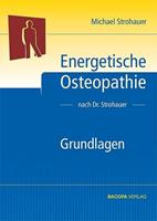 Michael Strohauer Energetische Osteopathie
