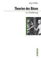 Jörg Noller Theorien des Bösen zur Einführung