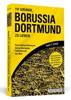 Daniel-C. Schmidt 111 Gründe, Borussia Dortmund zu lieben