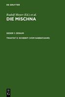 Die Mischna. Zeraim / Schebiit (Vom Sabbatjahr)