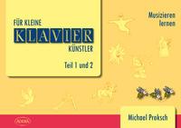 Michael Proksch Für kleine Klavierkünstler 1 und 2