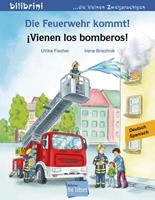 Irene Brischnik, Ulrike Fischer Die Feuerwehr kommt!