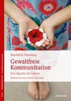 Marshall B. Rosenberg Gewaltfreie Kommunikation
