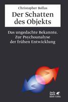 Christopher Bollas Der Schatten des Objekts