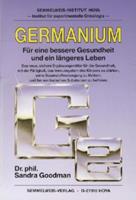 Sandra Goodman Germanium - Für eine bessere Gesundheit und ein längeres Leben