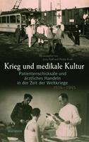 Krieg und medikale Kultur