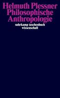 Helmuth Plessner Philosophische Anthropologie