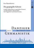 Van Ditmar Boekenimport B.V. Die Gespiegelte Schweiz - Ewa Mazurkiewicz