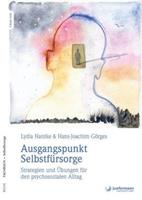Lydia Hantke, Hans-Joachim Görges Ausgangspunkt Selbstfürsorge
