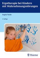 Angela Nacke Ergotherapie bei Kindern mit Wahrnehmungsstörungen