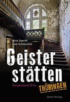 Aus d. Russ. v. Arno Specht, Uwe Schimunek Geisterstätten Thüringen
