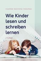 Ursula Bredel, Nanna Fuhrhop, Christina Noack Wie Kinder lesen und schreiben lernen