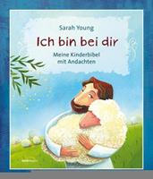 Sarah Young Ich bin bei dir - Kinderbibel