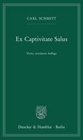 Carl Schmitt Ex Captivitate Salus.