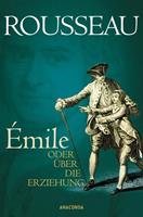 Jean Jaques Rousseau Émile oder Über die Erziehung