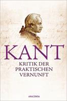 Immanuel Kant Kritik der praktischen Vernunft