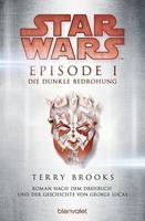 Terry Brooks Star Wars™ - Episode I - Die dunkle Bedrohung
