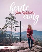 Jana Highholder Heute ewig