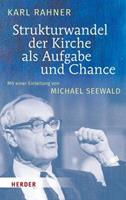 Karl Rahner Strukturwandel der Kirche als Aufgabe und Chance