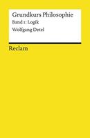 Wolfgang Detel Grundkurs Philosophie / Logik