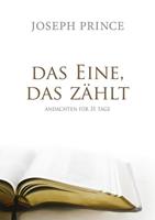 Joseph Prince Das Eine, das zählt