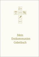 Mein Erstkommunion-Gebetbuch