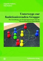 Angelika Rubner, Eike Rubner Unterwegs zur funktionierenden Gruppe