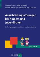 Monika Equit, Heike Sambach, Justine Niemczyk, Alexander Gon Ausscheidungsstörungen bei Kindern und Jugendlichen